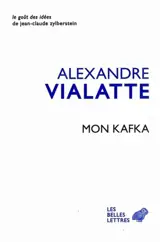 Mon Kafka - Alexandre Vialatte