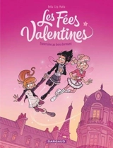 Les fées valentines. Vol. 1. Traversine au bois dormant (48 h BD 2020) - Béka