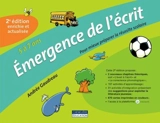 Emergence de l'écrit : pour mieux préparer la réussite scolaire - Gaudreau, Andrée