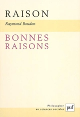 Raison, bonnes raisons - Raymond Boudon
