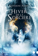 L'hiver de la sorcière - Katherine Arden
