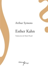 Esther Kahn - Arthur Symons