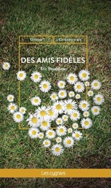 Des amis fidèles - Eric Rouquette