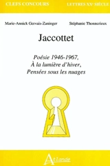 Jaccottet, Poésie 1946-1967, A la lumière d'hiver, Pensées sous les nuages - Marie-Annick Gervais Zaninger