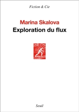 Exploration du flux - Marina Skalova