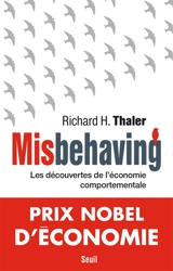 Misbehaving : les découvertes de l'économie comportementale - Richard H. Thaler