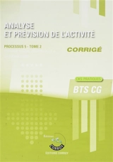 Analyse et prévision de l'activité : processus 5 du BTS CG, cas pratiques : corrigé. Vol. 2 - Stéphanie Tulleau