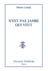 N'est pas jambe qui veut - Pierre Louki