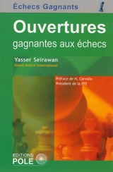 Ouvertures gagnantes aux échecs - Yasser Seirawan