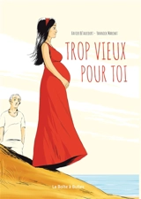 Trop vieux pour toi - Xavier Bétaucourt