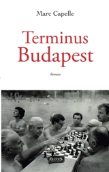 Terminus Budapest - Marc Capelle
