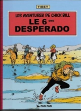 Les aventures de Chick Bill. Le 6e desperado - Tibet
