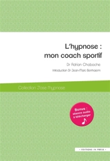 L'hypnose : mon coach sportif - Adrian Chaboche