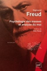 Psychologie des masses et analyse du moi - Sigmund Freud