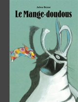 Le mange-doudous - Julien Béziat