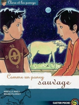 Clara et les poneys. Vol. 9. Comme un poney sauvage - Mireille Mirej