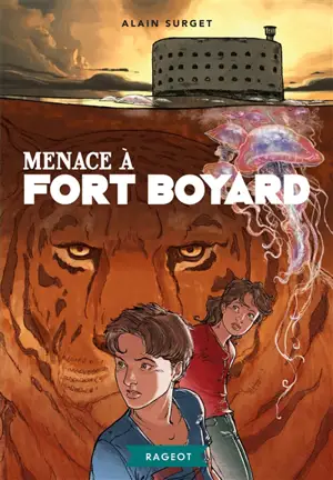 Menace à Fort Boyard - Alain Surget
