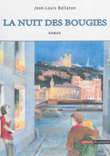 La nuit des bougies - Jean-Louis Bellaton