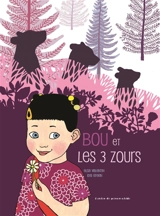 Bou et les 3 zours - Elsa Valentin