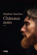 Châteaux noirs - Stéphan Sanchez