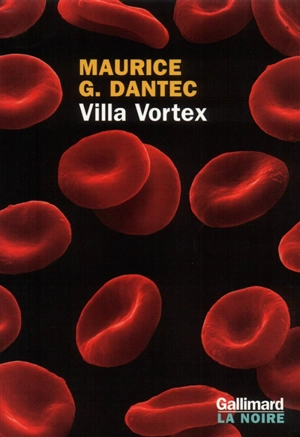 Villa vortex - Maurice G. Dantec