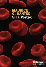 Villa vortex - Maurice G. Dantec