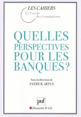 Quelles perspectives pour les banques ?
