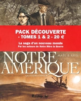 Notre Amérique : pack découverte : tomes 1 & 2 - Kris