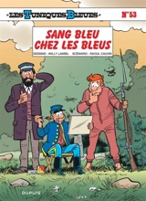 Les Tuniques bleues. Vol. 53. Sang bleu chez les bleus - Raoul Cauvin
