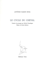 Le Cycle du cheval - António Ramos Rosa