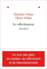 Le collectionneur - Christine Orban