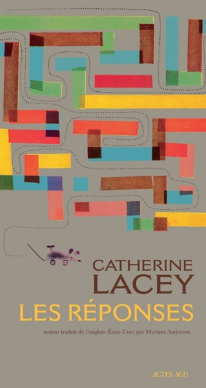 Les réponses - Catherine Lacey