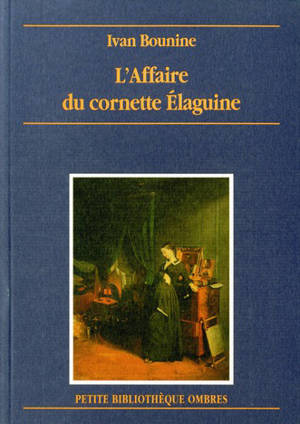 L'affaire du cornette Elaguine - Ivan Alexeevitch Bounine