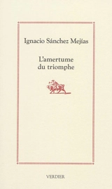 L'amertume du triomphe - Ignacio Sanchez Mejias