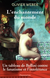 L'enchantement du monde - Olivier Weber