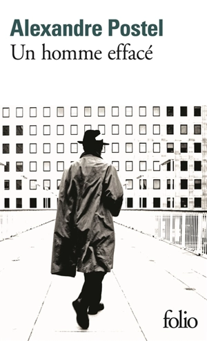 Un homme effacé - Alexandre Postel