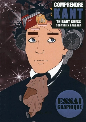 Comprendre Kant - Thibaut Gress