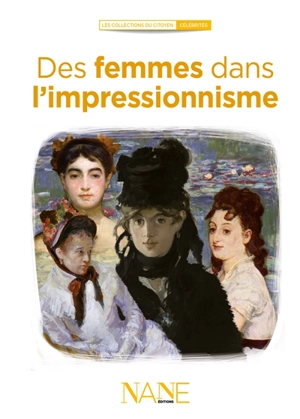 Des femmes dans l'impressionnisme - Marianne Leclère