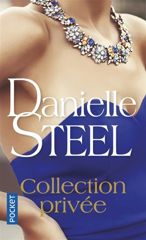 Collection privée - Danielle Steel