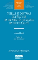 Tutelle et contrôle de l'Etat sur les universités françaises : mythe et réalité - Arnaud Lami