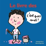 Le livre des C'est pas moi ! - Hervé Eparvier