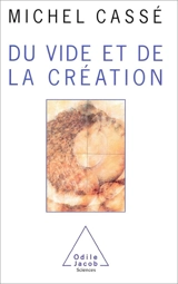 Du vide et de la création - Michel Cassé