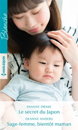 Le secret du Japon. Sage-femme, bientôt maman - Deanne Anders
