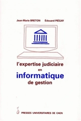 L'expertise judiciaire en informatique - Jean-Marie Breton
