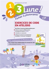 1, 2, 3 lune ! Méthode de lecture CP : fichier à photocopier : exercices de code en ateliers - Jean-Claude Seguy