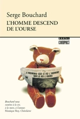 L'homme descend de l'ourse - Serge Bouchard
