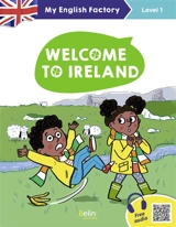 Welcome to Ireland : level 1 - Anne Wilkinson