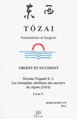 Les triomphes chrétiens des martyrs du Japon (1624). Livre cinquième - Nicolas Trigault