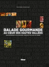 Balade gourmande au coeur des hautes vallées - Philippe Bardiau