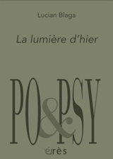 La lumière d'hier - Lucian Blaga